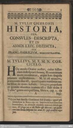 M. Tullii Ciceronis Historia, Per Consules Descripta, Et In Annos LXIV. Distincta, Per Franc. Fabricium, Margoduranum
