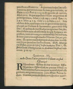 Quaestio VI. An Deus Pater genuerit Filium ex sua Essentia?