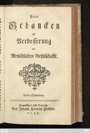Sammlung 3: Freie Gedancken zur Verbesserung der menschlichen Gesellschafft