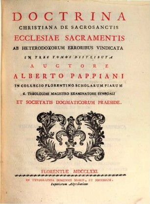 Doctrina Christiana De Sacrosanctis Ecclesiae Sacramentis : Ab Heterodoxorum Erroribus Vindicata ; In Tres Tomos Distributa, 1
