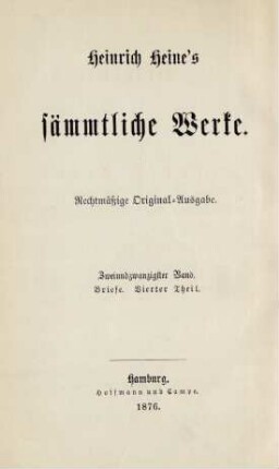 22. Band = Briefe, 4. Theil: Heinrich Heine's sämmtliche Werke