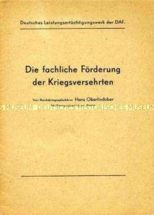 Sonderdruck der Deutschen Arbeitsfront über die Förderung der Kriegsversehrten des Zweiten Weltkriegs