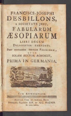Francisci-Josephi Desbillons, E Societate Jesu, Fabularum Aesopiarum Libri Decem : Diligenter Emendati
