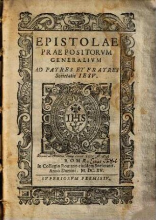 Epistolae Praepositorum Generalium Ad Patres Et Fratres Societatis Jesu