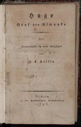 Hugo Graf von Almanko : Ein Trauerspiel in vier Aufzügen