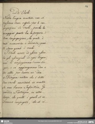 [Die Verben ‘avere’, ‘ essere’ und ‘amare’ und deren Konjugation] / De’ Verbi