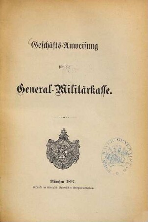 Geschäfts-Anweisung für die General-Militärkasse