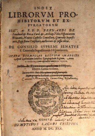 Index Librorum prohibitorum et expurgatorum : iussu Bernardi de Sandoval et Roxas Card. et Arch. Tolet. General Inquisitoris editus ; iuxta exemplar excusum Madriti anno 1612 c. append. annis 1614 auctus B. Turrett. praef. et Hispanic. decret. Lat. versione