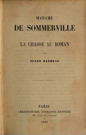 Madame de Sommerville : La chasse au roman