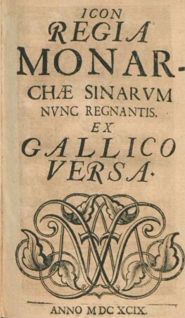 Icon Regia Monarchae Sinarum Nunc Regnantis