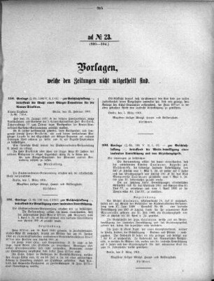 Anlage: ad No.23 (330-334), Vorlagen, welche den Zeitungen nicht mitgeteilt sind