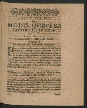 Disputatio XIII. De Modis, Quibus Recontrahitur Obligatio. Respondente Bernhardo Lange ...