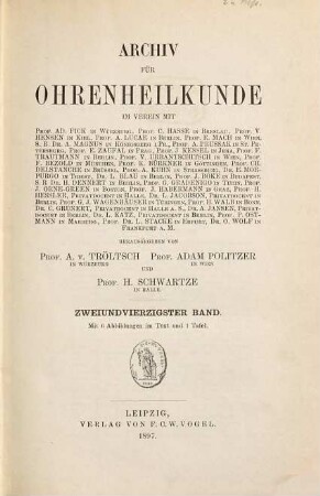 Archiv für Ohrenheilkunde. 42. 1897