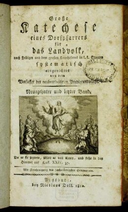 19: Die Liturgie der katholischen Kirche, Bd.3: Von den Sakramentalgebräuchen : nach Felbiger, und dem grossen Katechismus in k. k. Staaten systematisch eingerichtet
