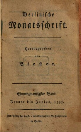 Berlinische Monatsschrift. 21, 21. 1793