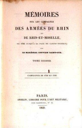 Mémoires sur les campagnes des armées du Rhin et de Rhin-et-Moselle : de 1792 jusqu'a la paix de Campo-Formio. 2, Campagnes de 1794 et 1795