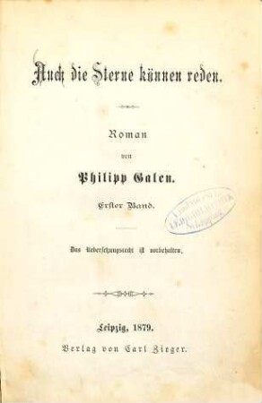Auch die Sterne Können reden : Roman von Philipp Galen, 1
