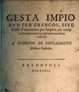Gesta Impiorvm Per Francos, Sive Gesta Francorum per Impios