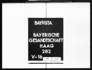 Privatschriftwechsel der bayerischen Gesandten in Handels- und Finanzangelegenheiten