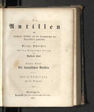 Theil 1, Abth. 2: Die Antillen : mit besonderer Rücksicht auf die Emancipation der Negersclaven geschildert