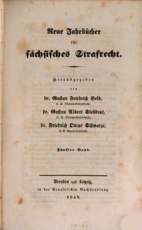 Neue Jahrbücher für sächsisches Strafrecht. 5. 1847/48
