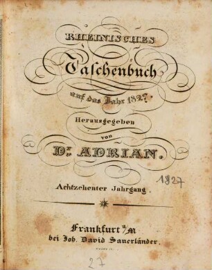 Rheinisches Taschenbuch auf das Jahr .... 18. 1827