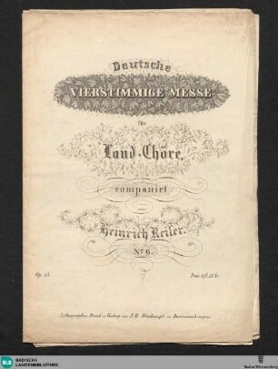Deutsche vierstimmige Messe für Land-Chöre : Op. 14. No. 6