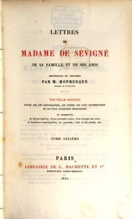 Lettres de Madame de Sévigné, de sa famille et de ses amis. 10