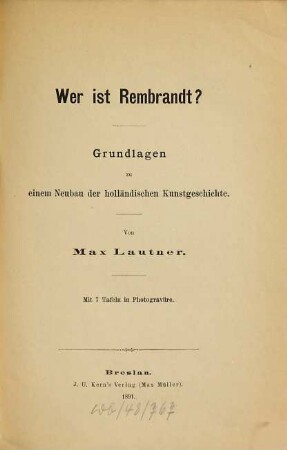 Wer ist Rembrandt? : Grundlagen zu einem Neubau der holländischen Kunstgeschichte