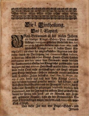 Der Engelländische und Holländische Staat Unserer Zeit : worinnen Dieser beyden Nationen gegenwärtige Beschaffenheit, Reichthum und Macht, ingleichen deroselben vor die allgemeine Freyheit Europæ abgefaste Consilia, Alliantzen, Kriegs-Rüstungen [et]c. Insonderheit aber ihre bisherige glückliche Expeditiones zu Wasser und Lande, in denen Niederlanden, Portugall und Spanien [et]c. Samt andern curieusen und neuesten Begebenheiten mit wahrhafftiger Feder beschrieben werden