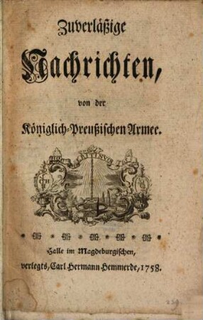 Zuverlässige Nachrichten von der Königlich-Preußischen Armee. [1]. 1757 (1758)