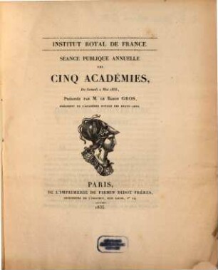 Séance publique annuelle des cinq académies. 1835