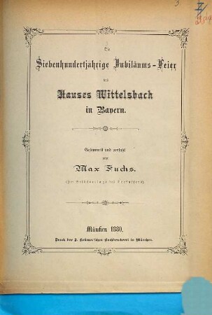 Die siebenhundertjährige Jubiläums-Feier des Hauses Wittelsbach in Bayern