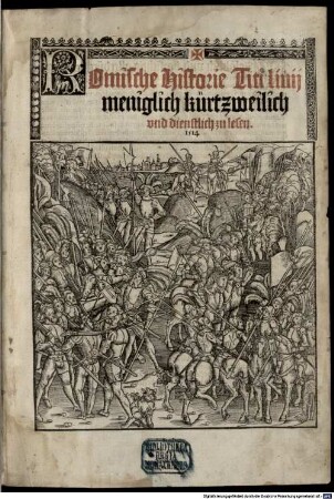 Romische Historie Titi Livij : meniglich kürtzweilich und dienlich zu lesen