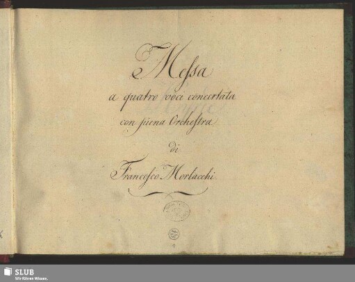 Messa a quatro voci concertata con piena Orchestra. Kyrie