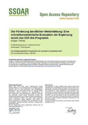 Die Förderung beruflicher Weiterbildung: Eine mikroökonometrische Evaluation der Ergänzung durch das ESF-BA-Programm