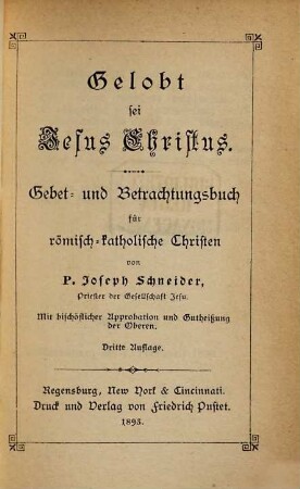 Gelobt sei Jesus Christus : Gebet- und Betrachtungsbuch für römisch-katholische Christen