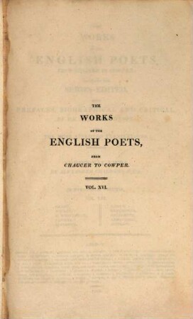 The works of the English poets, from Chaucer to Cowper : in 21 volumes. 16, Smart, Wilkie, P. Whitehead, Fawkes, Lovibond, Harte, Langhorne, Goldsmith, Armstrong, Johnson
