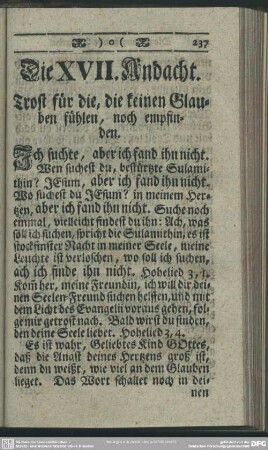 Die XVII. Andacht. Trost für die, die keinen Glauben fühlen, noch empfinden