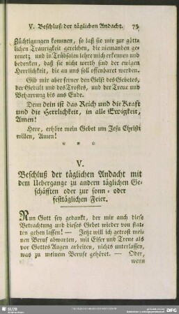 V. Beschluß der täglichen Andacht mit dem Uebergange zu andern täglichen Geschäften oder zur sonn- oder festtäglichen Feier