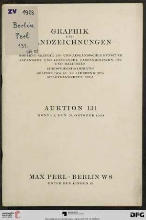 Graphik und Handzeichnungen : moderne Graphik in- und ausländischer Künstler, japanische und chinesische Farbenholzschnitte und Malereien, Chodowiecki-Sammlung, Graphik des 16. - 18. Jahrhunderts (Städteansichten etc.) ; Montag, den 29. Oktober 1928 (Katalog Nr. 131)
