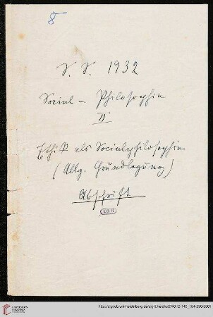 S.S. 1932. Social-Philosophie II. Ethik als Socialphilosophie (Allg. Grundlegung). Abschrift (Manuskripttitel)