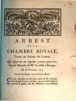 Arrest De La Chambre Royale, Tenue au château du Louvre, Qui supprime un imprimé portant pour titre, Second Mémoire de Mrs. les exilés à Bourges, Du 28 Novembre 1753 : Extrait des Registres de la Chambre Royale