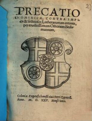 Precatio Dominica, Contra Impios & seditiosos Lutheranorum errores