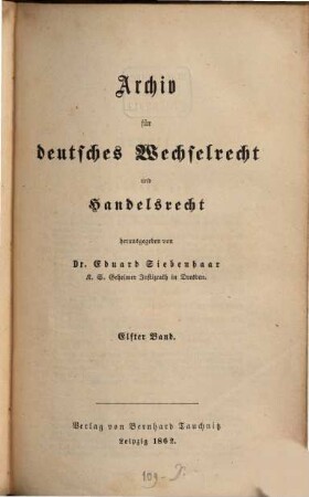 Archiv für deutsches Wechselrecht und Handelsrecht. 11. 1862