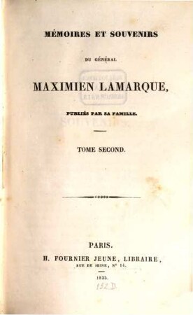Mémoires et souvenirs du général Maximien Lamarque : publiés par sa famille, 2