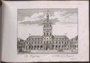 Die Regierung = L'hotel de la regence