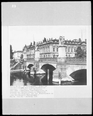 Ehemalige Schlossbrücke & Marx-Engels-Brücke