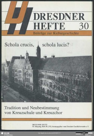 Schola Crucis, schola lucis? : Tradition und Neubestimmung von Kreuzschule und Kreuzchor