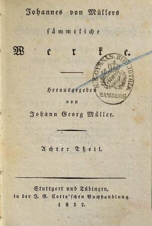 Johannes von Müllers sämmtliche Werke, 8. Der Geschichten schweizerischer Eidgenossenschaft zweiter Theil. Von des Volks Ursprung